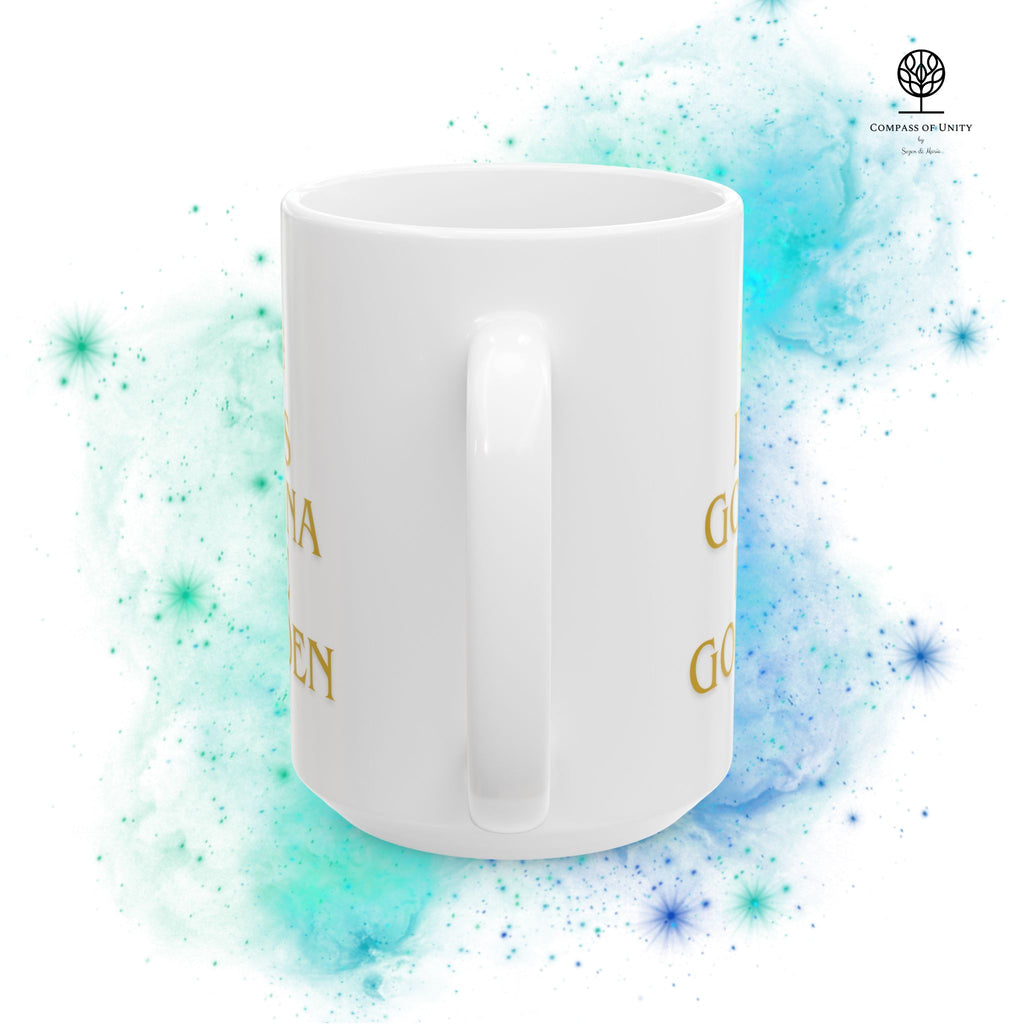 It’s Gonna Be Golden – Keramiktasse