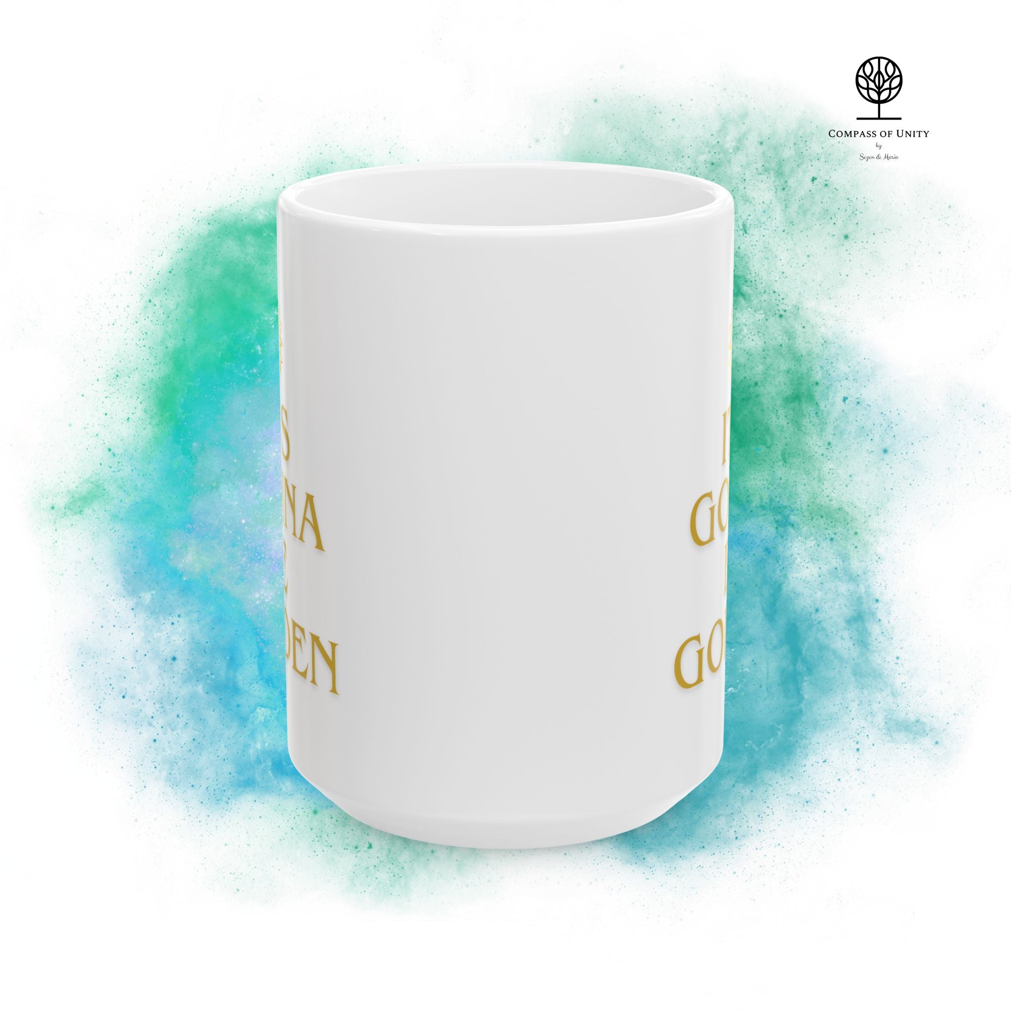 It’s Gonna Be Golden – Keramiktasse