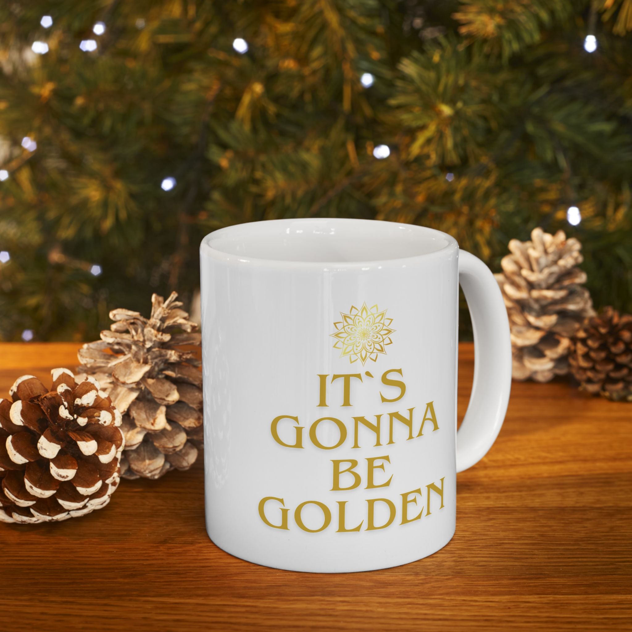 It’s Gonna Be Golden – Keramiktasse