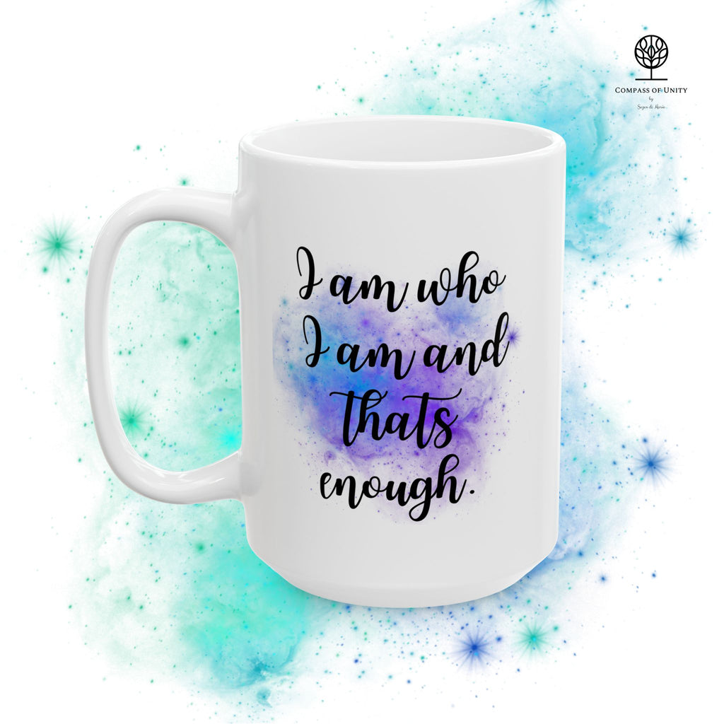 'I am who I am' – Die Mantra- Keramiktasse