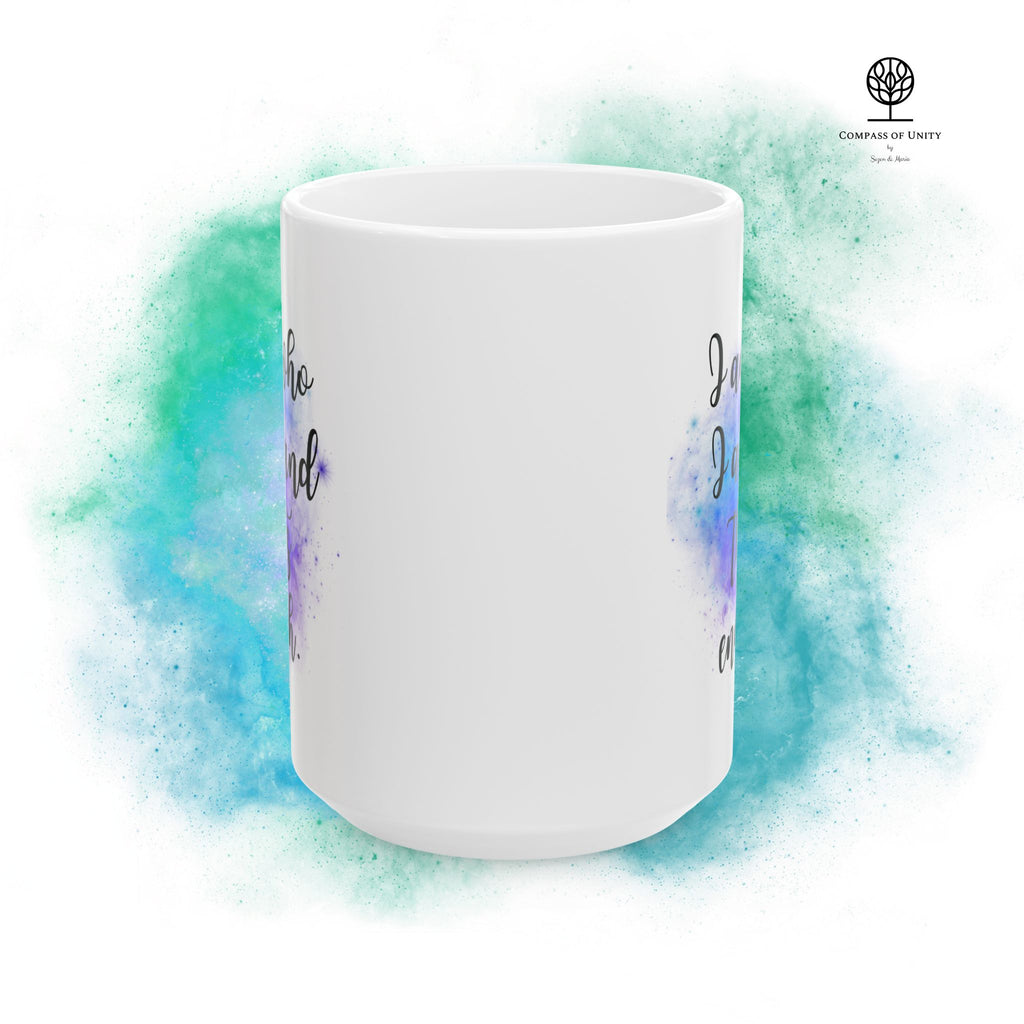 'I am who I am' – Die Mantra- Keramiktasse