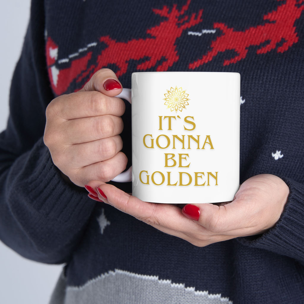 It’s Gonna Be Golden – Keramiktasse