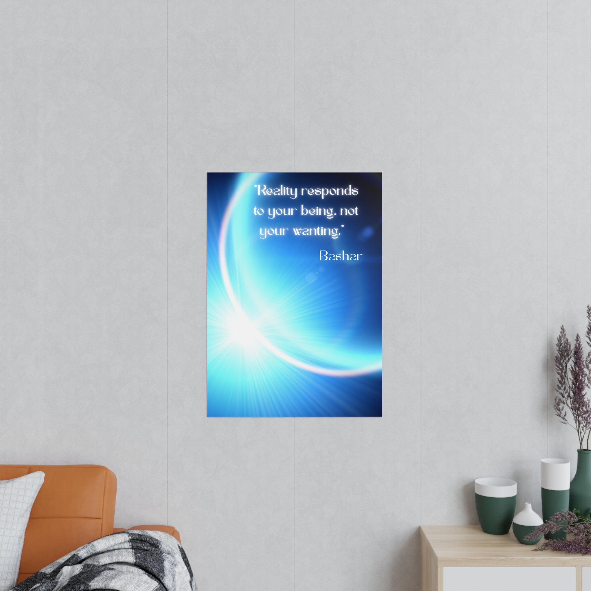 Wandposter  „Reality responds to your being“ | Hochwertiger Druck für Räume mit Bewusstsein & Klarheit