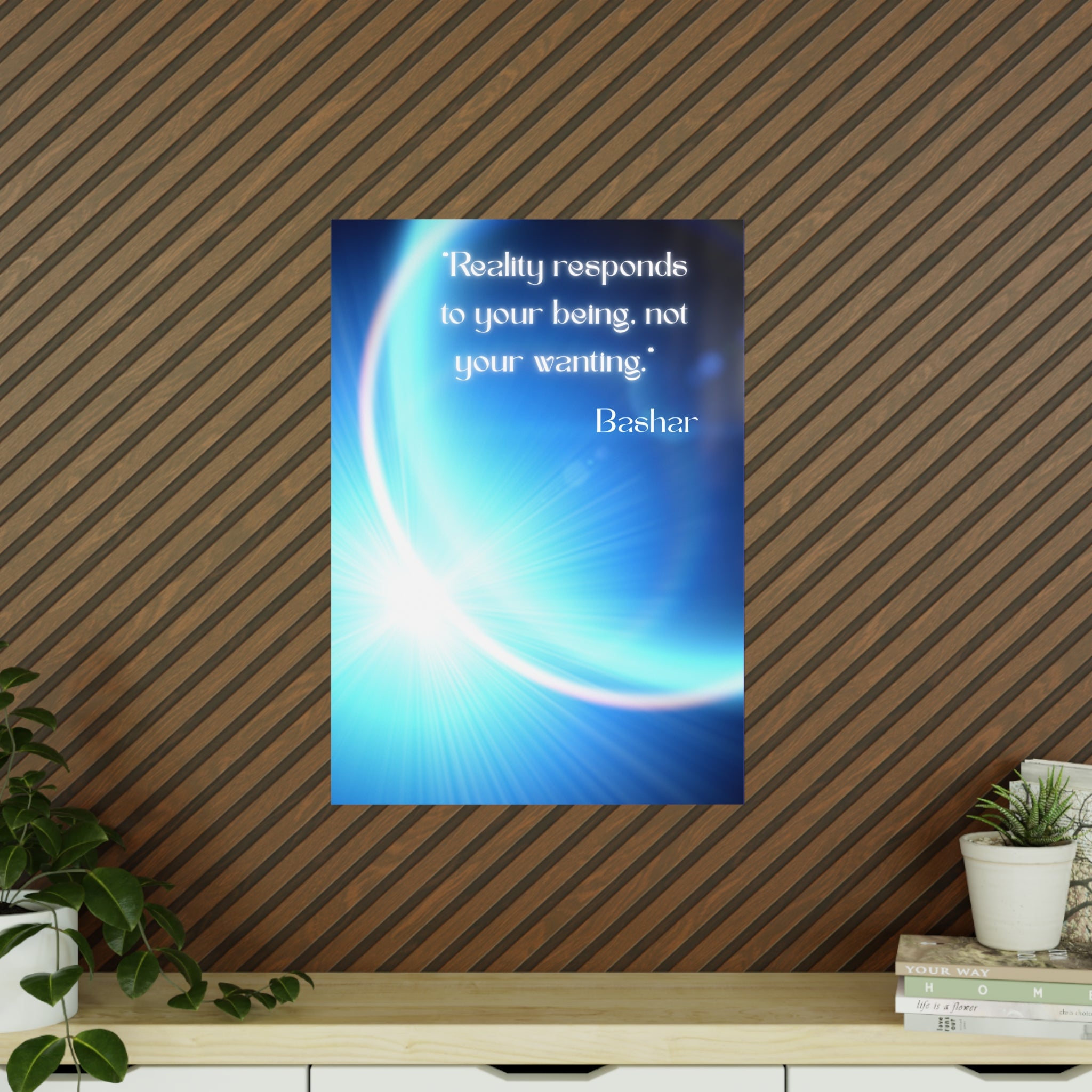 Wandposter  „Reality responds to your being“ | Hochwertiger Druck für Räume mit Bewusstsein & Klarheit