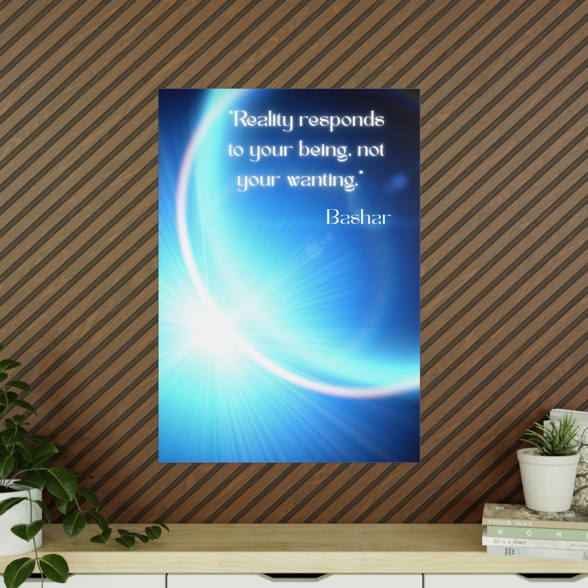 Wandposter  „Reality responds to your being“ | Hochwertiger Druck für Räume mit Bewusstsein & Klarheit